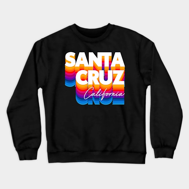 Santa Cruz, CA \/\/\ Retro Typography Design Crewneck Sweatshirt by DankFutura